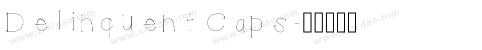 Delinquent Caps字体转换